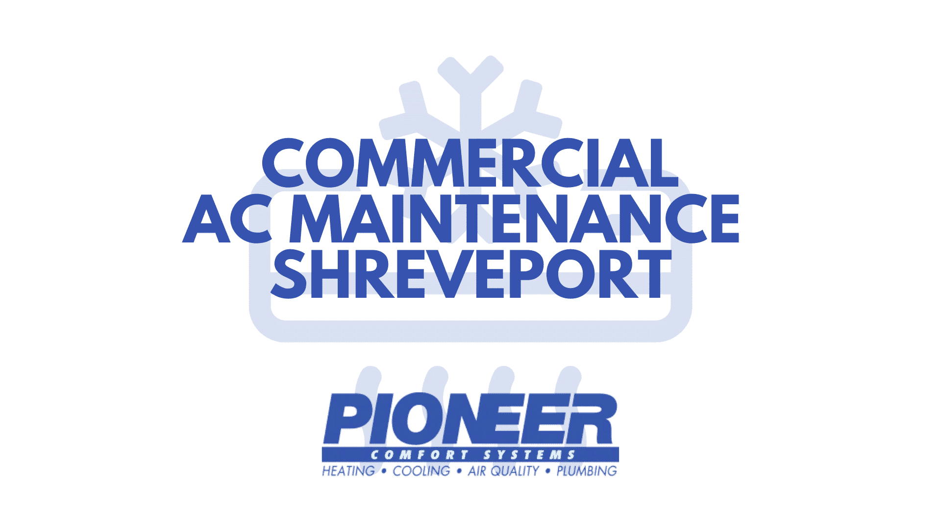 Shreveport Commercial Air Conditioner Maintenance Pioneer