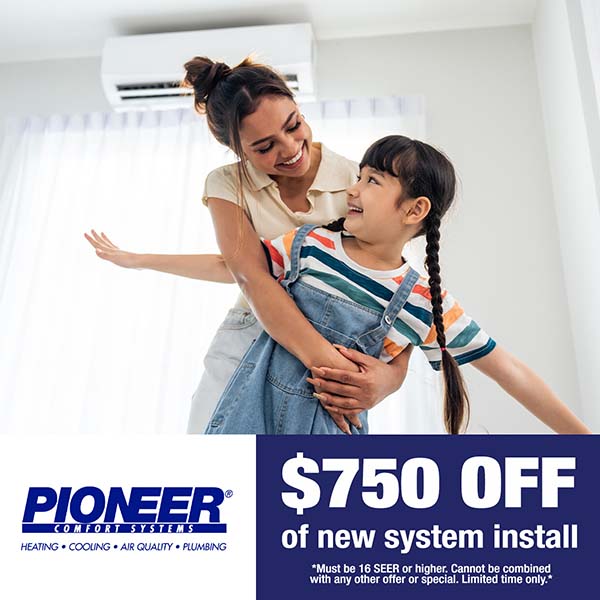 Pioneer Comfort Systems specials